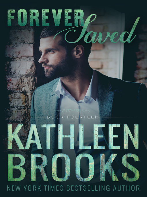 Title details for Forever Saved by Kathleen Brooks - Available